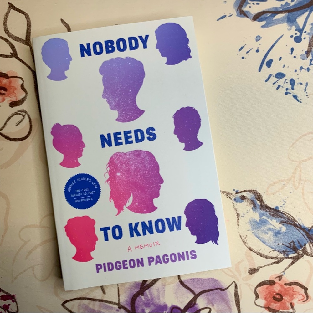💜 Nobody Needs to Know by Pidgeon Pagonis ARC